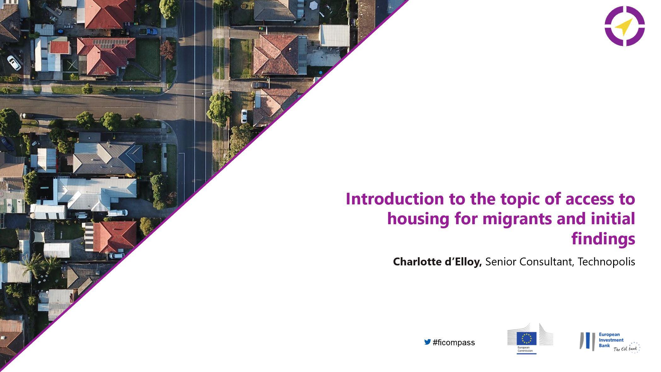 Introduction to the topic of access to housing for migrants and initial findings